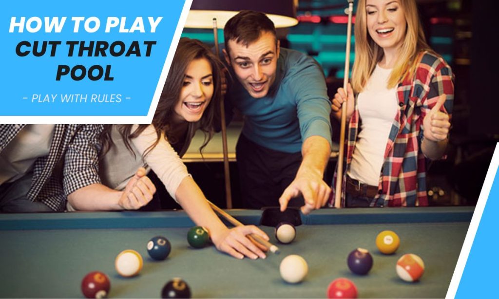 How To Play Cut Throat Pool