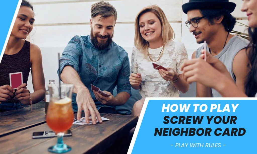 Screw Your Neighbor Card rules