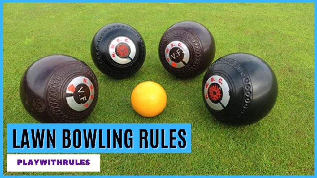 Lawn Bowling Rules