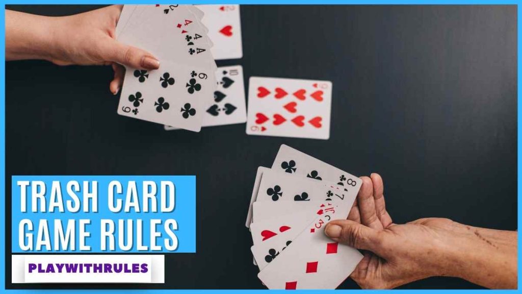 Trash Card Game Rules